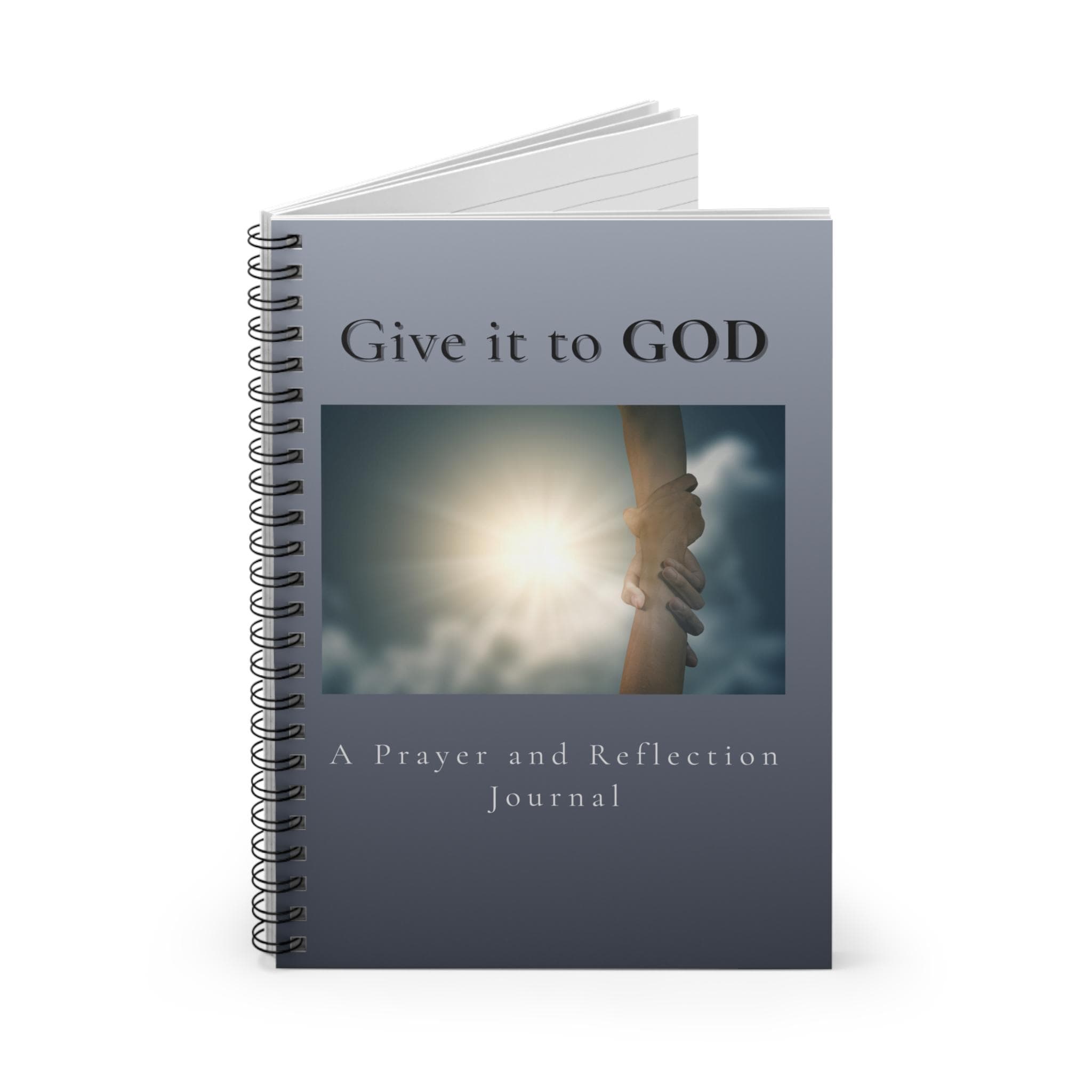Give It to God Prayer and Reflection Journal Spiral Notebook