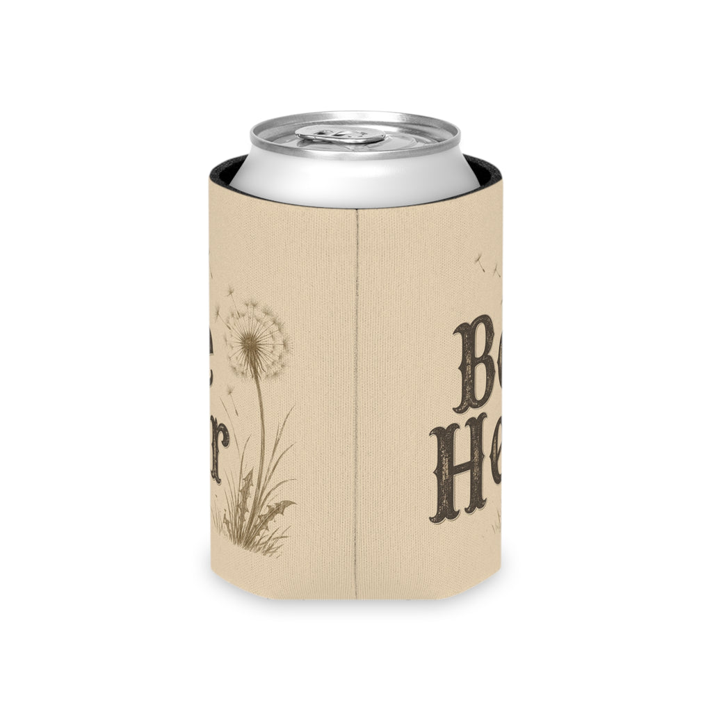 Be Her Can Cooler | Dandelion Illustration, Beige Foam Koozie
