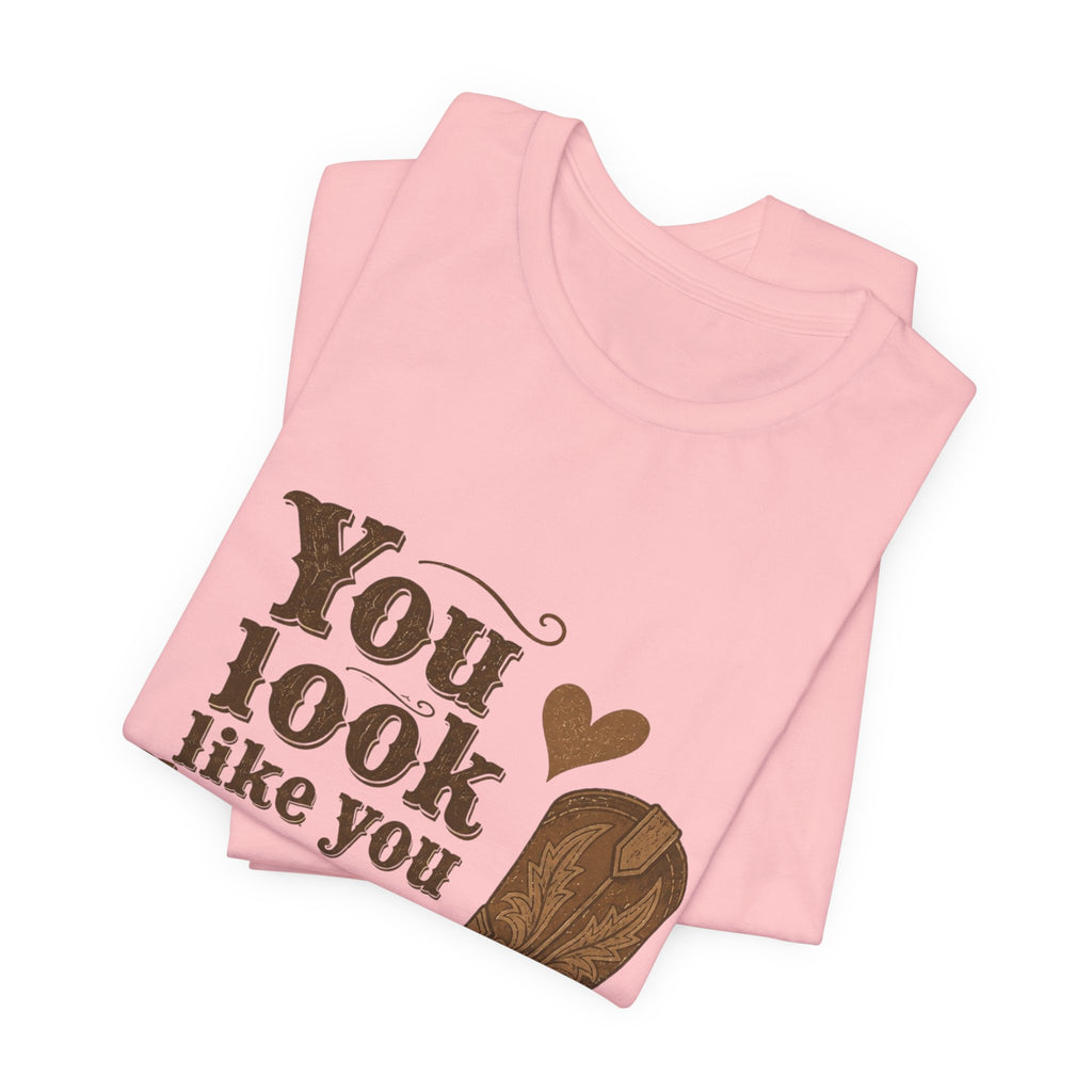 You Look Like You Love Me T-Shirt, Cowboy Western Tee, Country Music Inspired Shirt, Country Music Lovers Gift, Women's Gift Idea