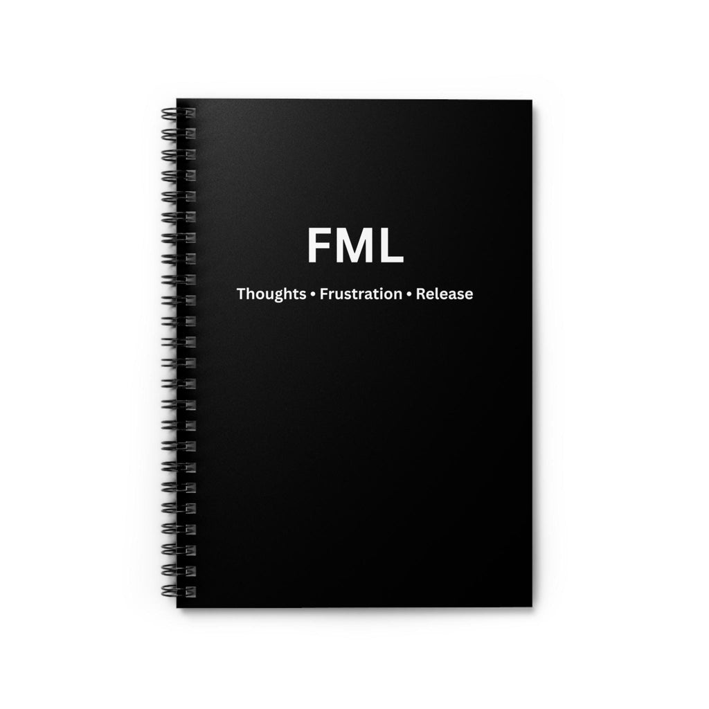 FML Thoughts + Frustration + Release Spiral Notebook | Ruled Journal