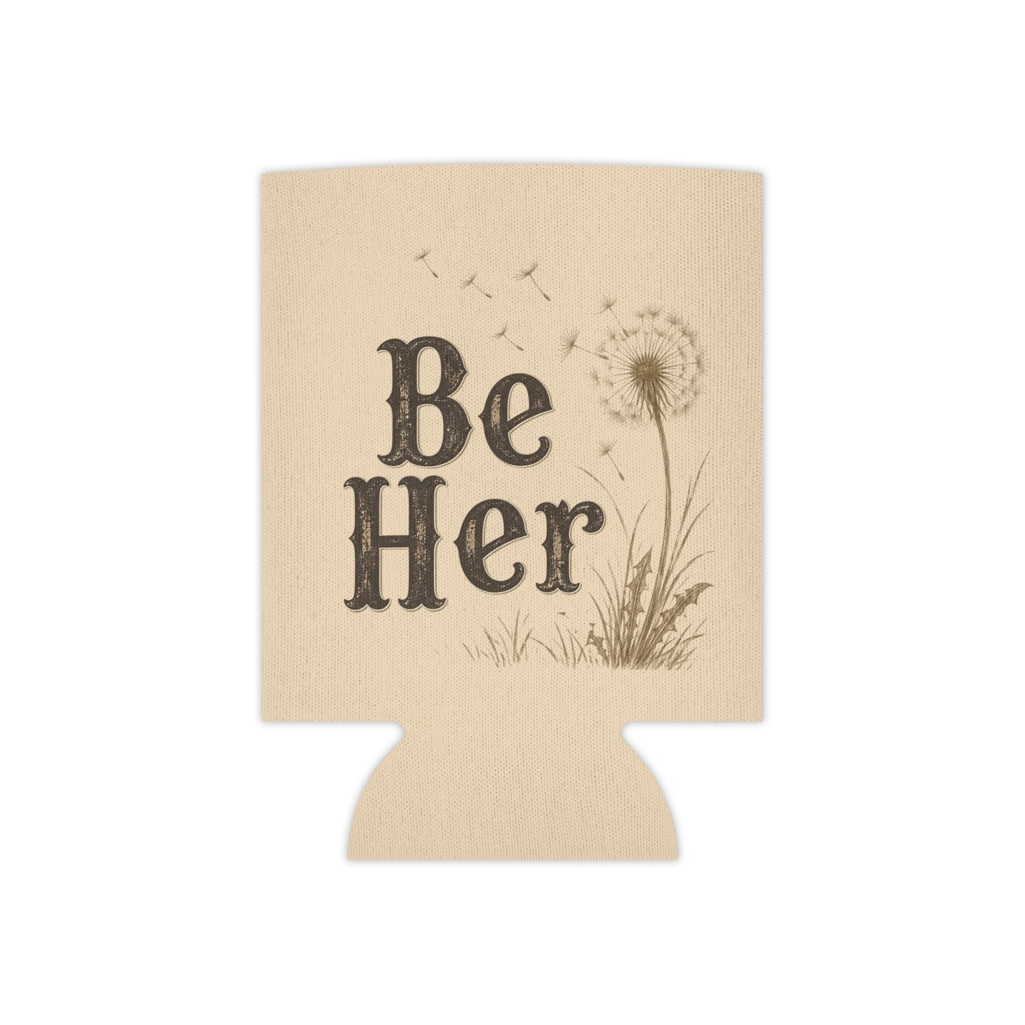 Be Her Can Cooler | Dandelion Illustration, Beige Foam Koozie