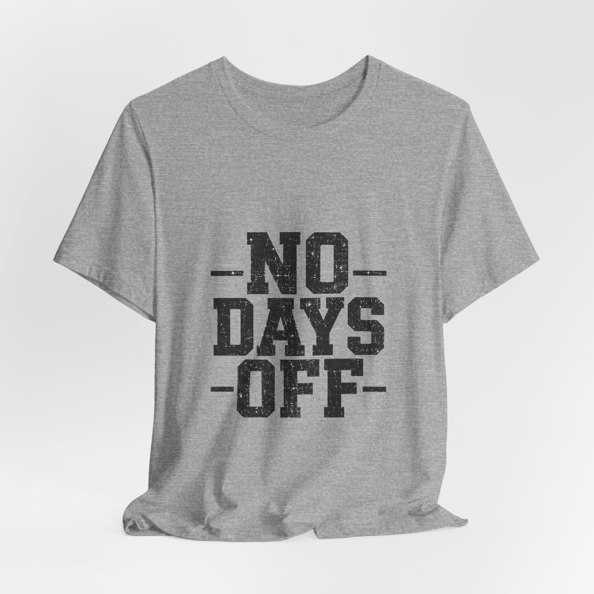 NO DAYS OFF T-Shirt Workout T-Shirt, Fitness Graphic, Motivational Gym Shirt, Fitness Graphic Tee, Bodybuilding Apparel, Unisex Exercise Shirt