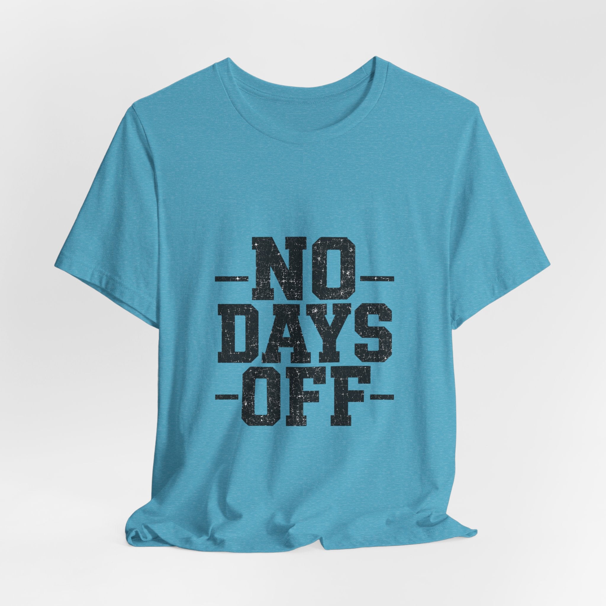 NO DAYS OFF T-Shirt Workout T-Shirt, Fitness Graphic, Motivational Gym Shirt, Fitness Graphic Tee, Bodybuilding Apparel, Unisex Exercise Shirt