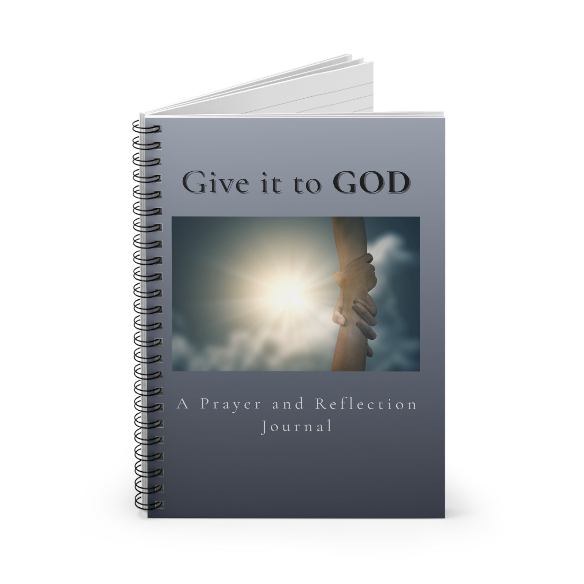 Give It to God Prayer and Reflection Journal Spiral Notebook