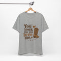 You Look Like You Love Me Boots T-Shirt | Cowboy Western Heart Tee