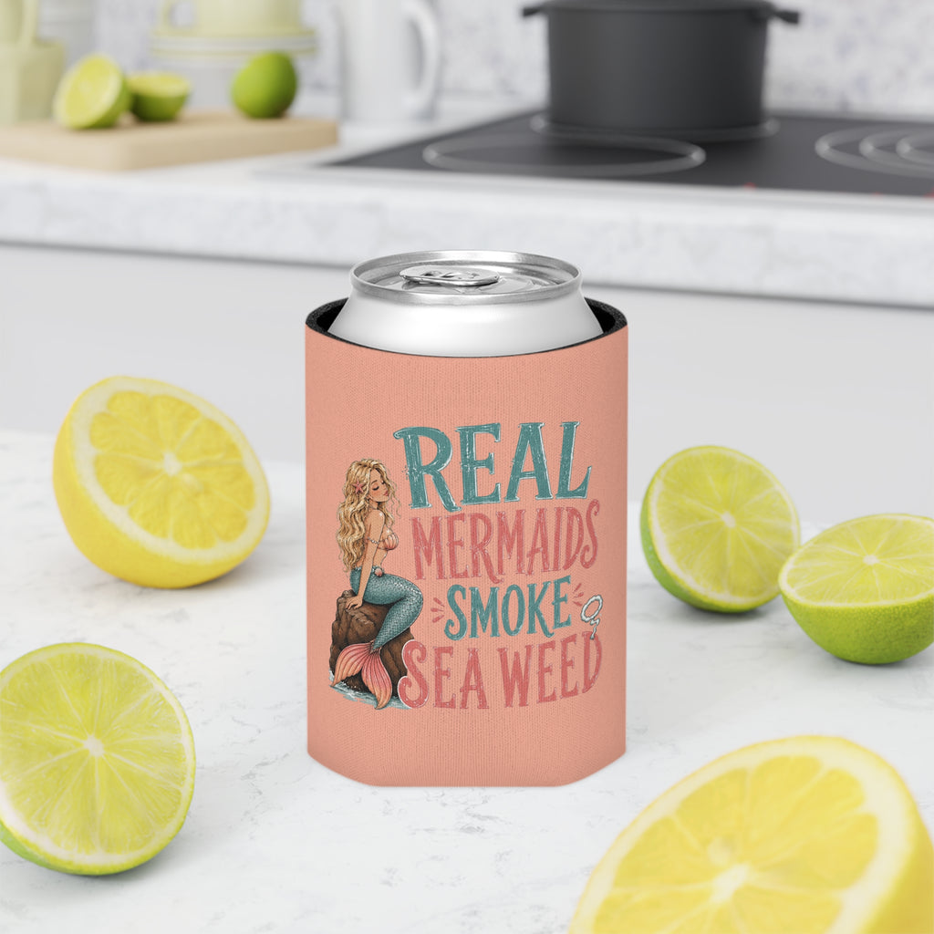 Can Cooler — "Real Mermaids Smoke Seaweed" Pink Mermaid Beverage Koozie