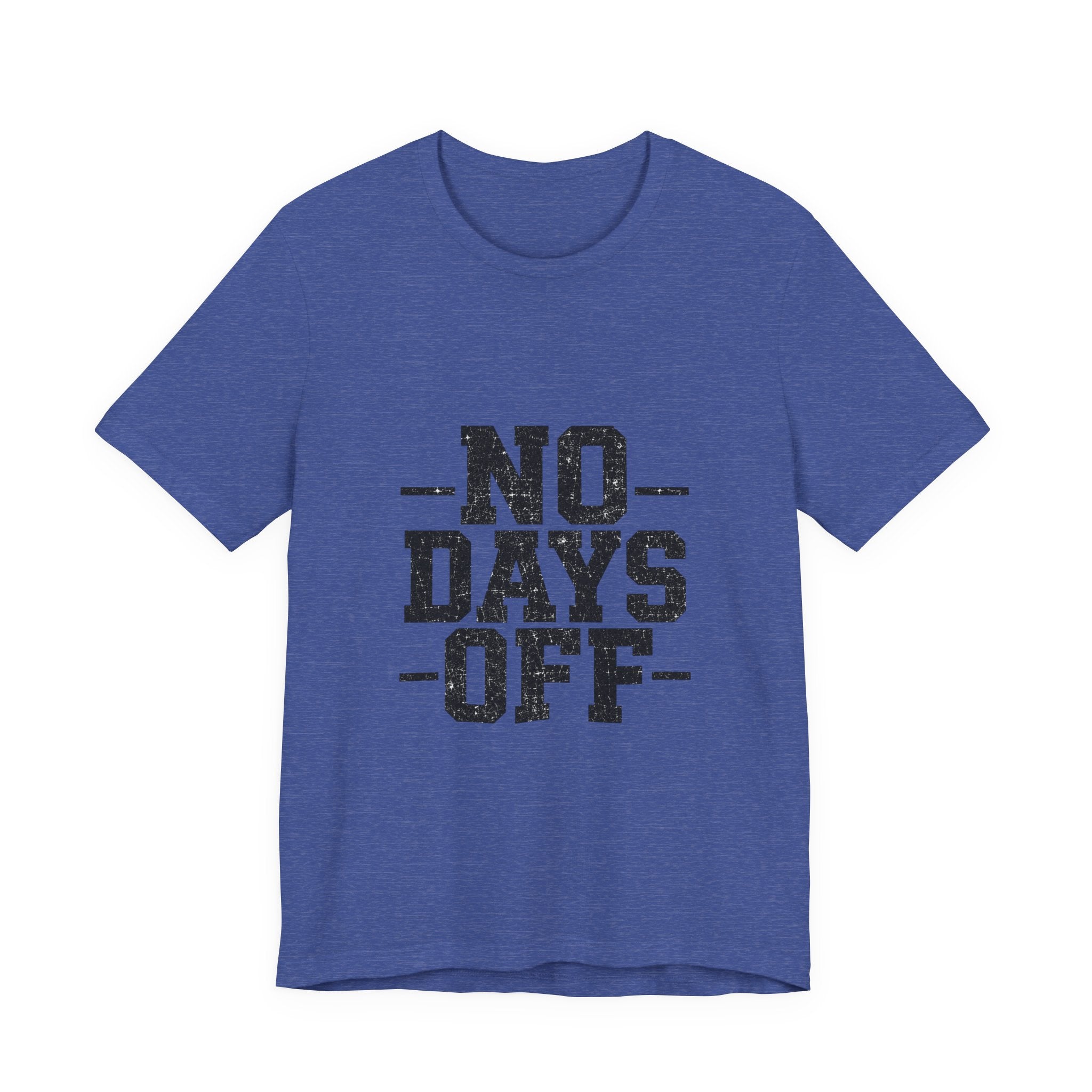 NO DAYS OFF T-Shirt Workout T-Shirt, Fitness Graphic, Motivational Gym Shirt, Fitness Graphic Tee, Bodybuilding Apparel, Unisex Exercise Shirt