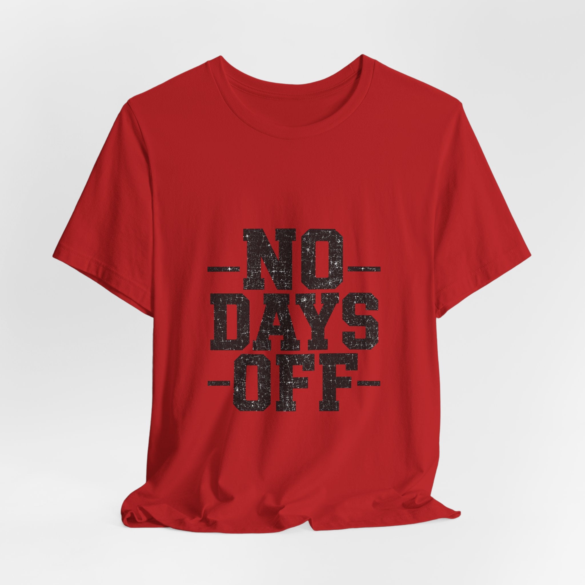 NO DAYS OFF T-Shirt Workout T-Shirt, Fitness Graphic, Motivational Gym Shirt, Fitness Graphic Tee, Bodybuilding Apparel, Unisex Exercise Shirt