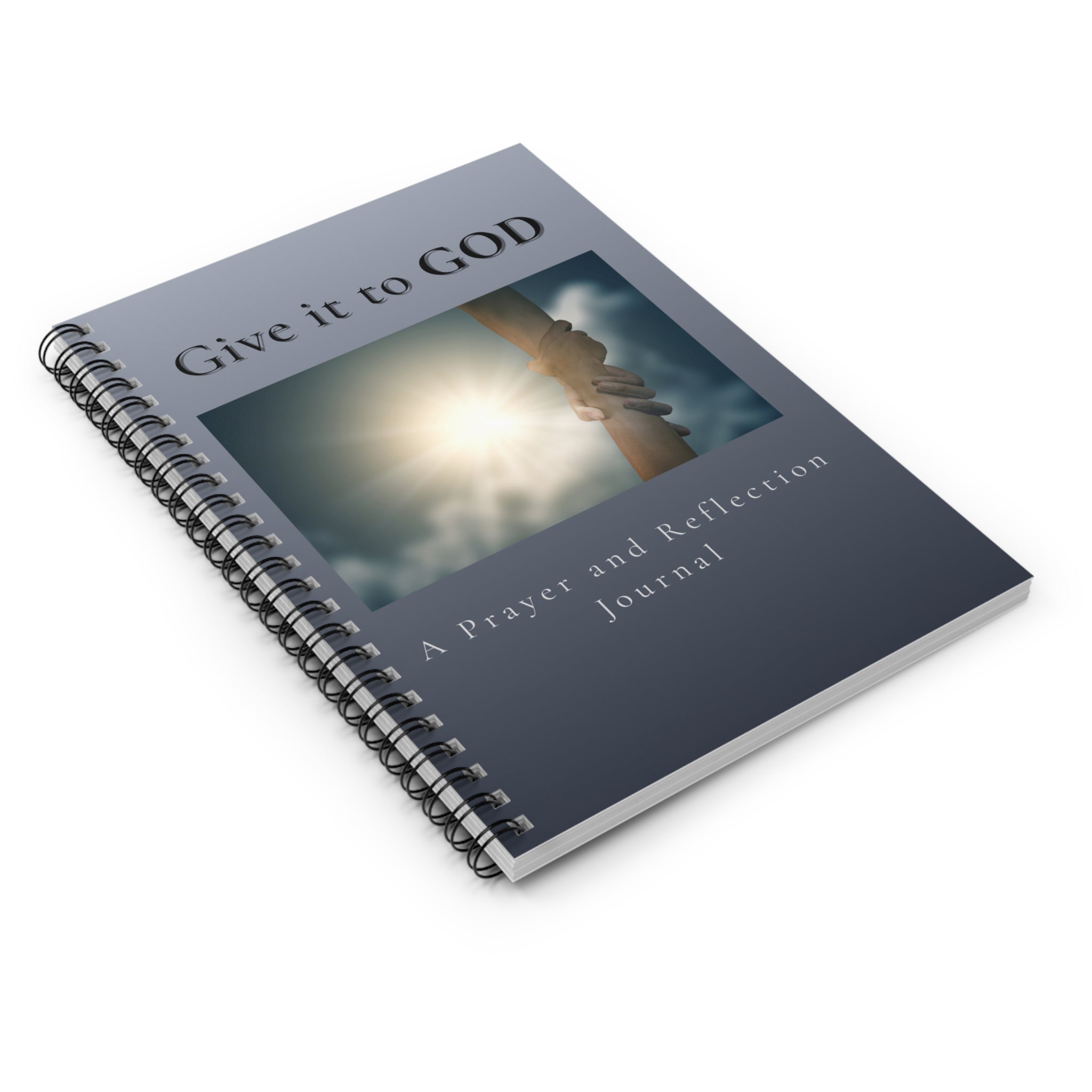 Give It to God Prayer and Reflection Journal Spiral Notebook