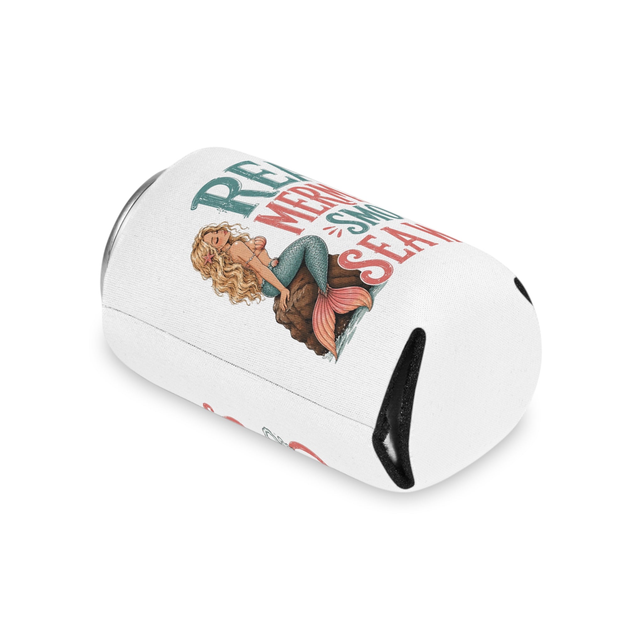 Can Cooler - "Real Mermaids Smoke Sea Weed" Beachy Mermaid Drink Koozie
