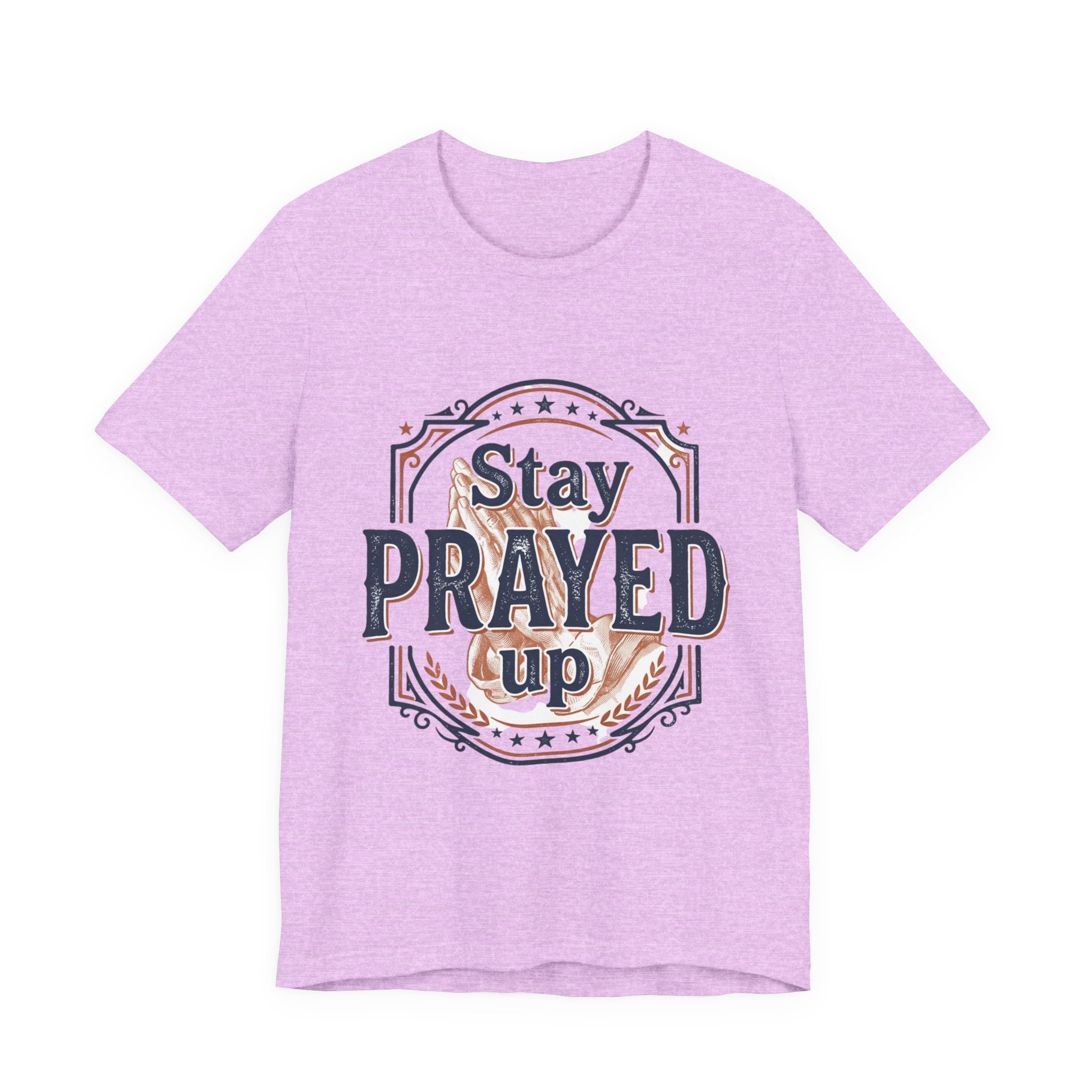 Stay Prayed Up Tee | Faith Inspirational Christian Shirt