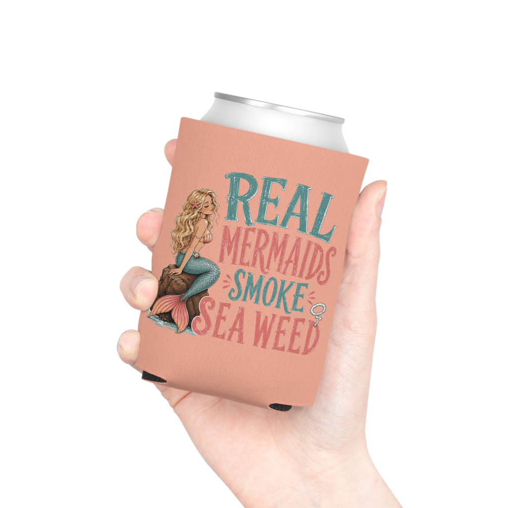 Can Cooler — "Real Mermaids Smoke Seaweed" Pink Mermaid Beverage Koozie