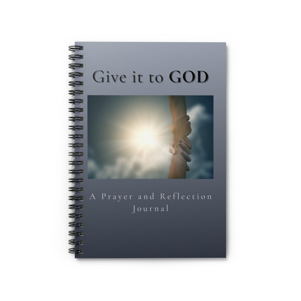 Give It to God Prayer and Reflection Journal Spiral Notebook