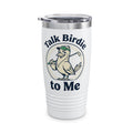 Talk Birdie to Me Tumbler, Golf Tumbler, Golf Lovers Gift, Dad Gift, Mom Gift, 20oz Ringneck Travel Tumbler,