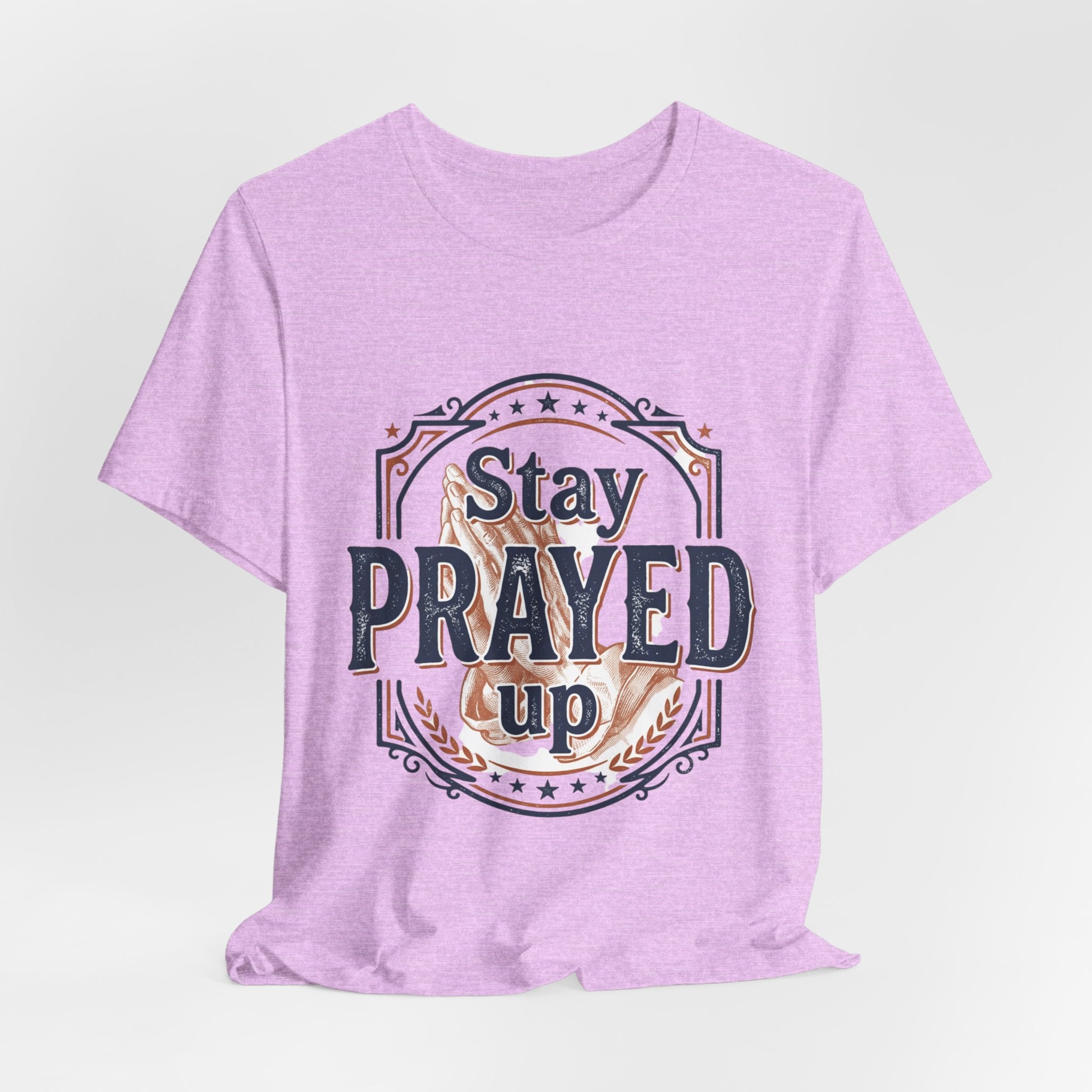 Stay Prayed Up Tee | Faith Inspirational Christian Shirt
