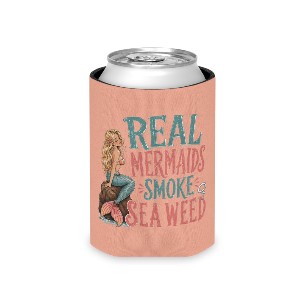 Can Cooler — "Real Mermaids Smoke Seaweed" Pink Mermaid Beverage Koozie