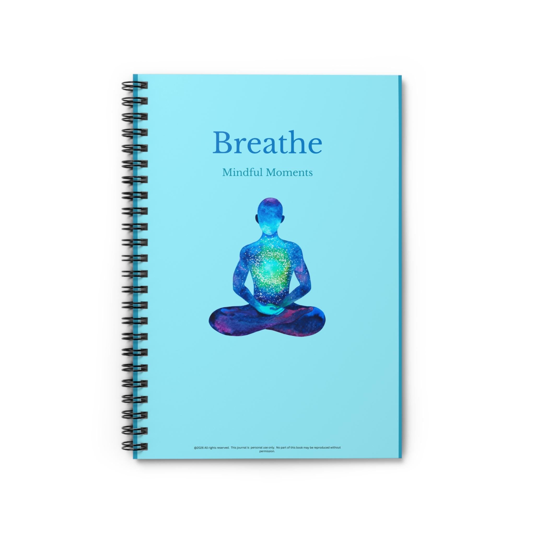Breathe Mindful Moments notebook | Spiral Notebook, Ruled