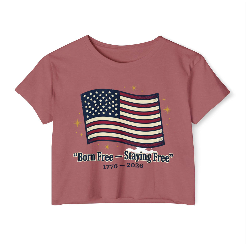 Born Free Staying Free American Flag Crop Top | 1776-2026 Patriotic Tee