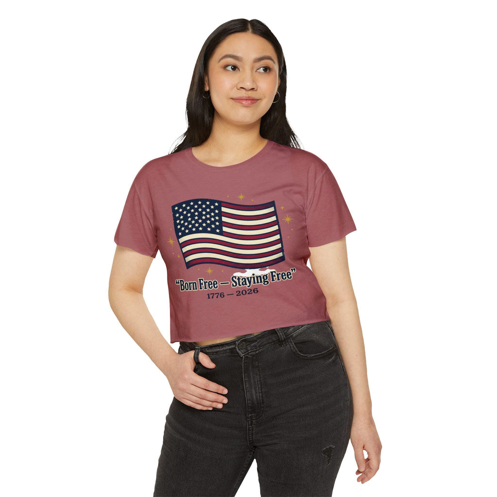 Born Free Staying Free American Flag Crop Top | 1776-2026 Patriotic Tee
