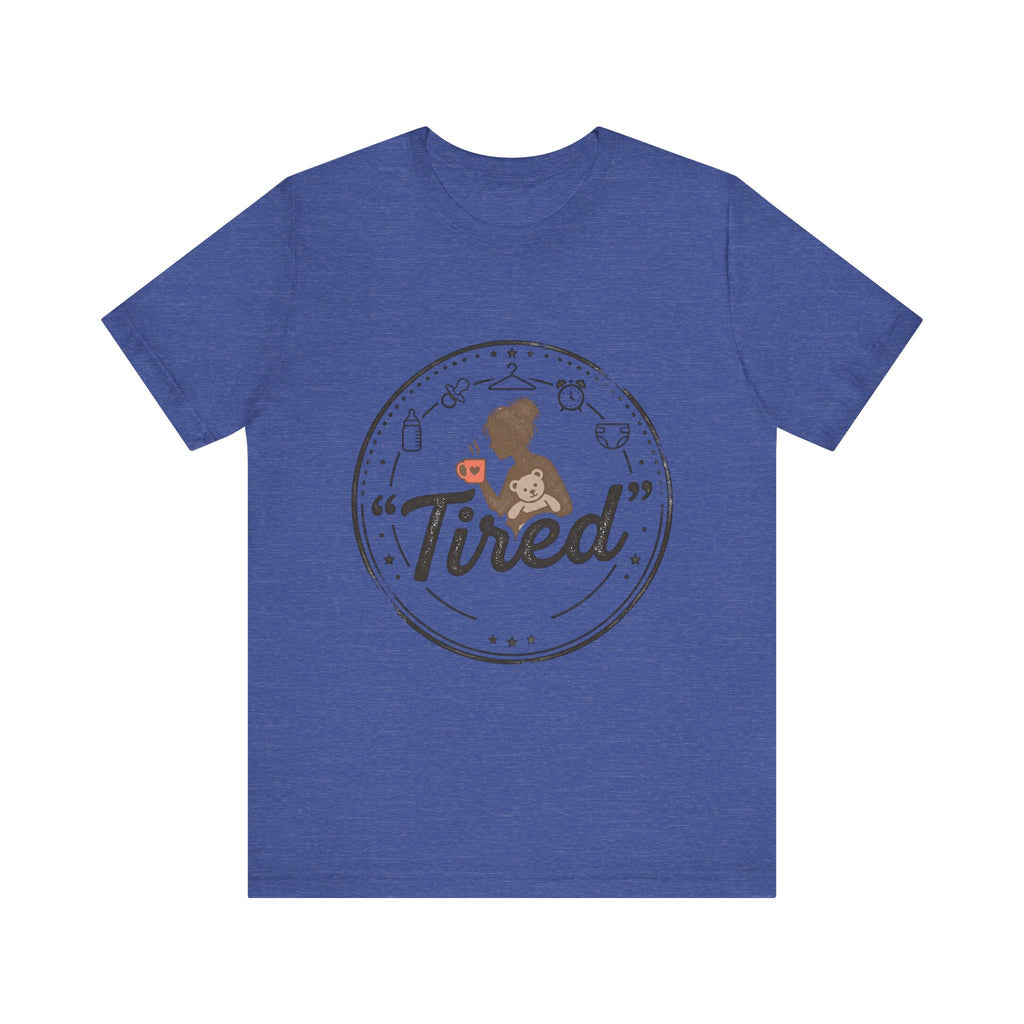 Tired Mom Graphic Tee | Mama Life, Coffee, Baby Bottle