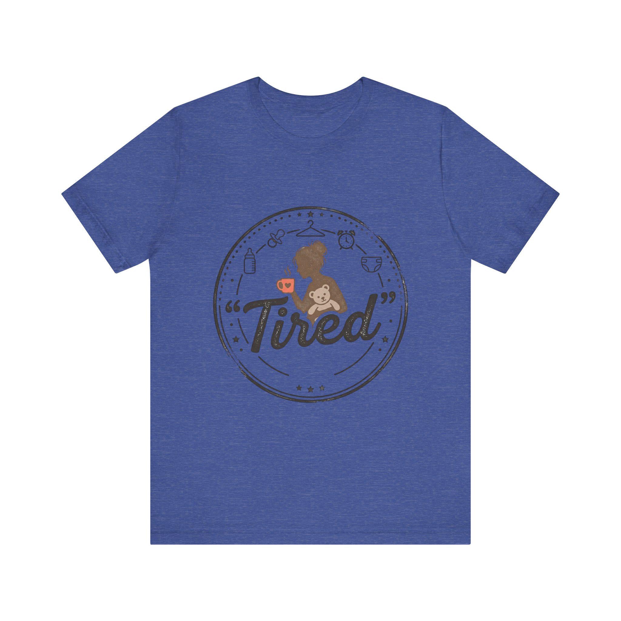Tired Mom Graphic Tee | Mama Life, Coffee, Baby Bottle