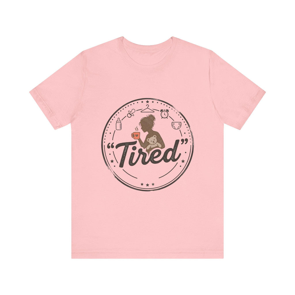 Tired Mom Graphic Tee | Mama Life, Coffee, Baby Bottle