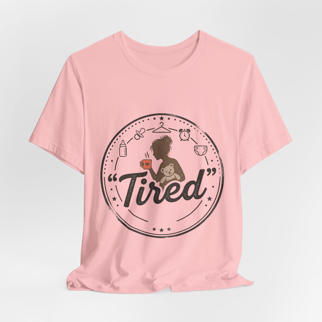 Tired Mom Graphic Tee | Mama Life, Coffee, Baby Bottle