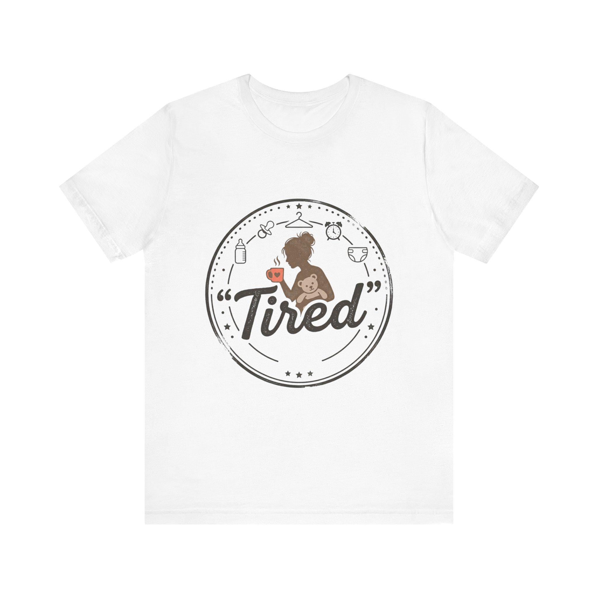 Tired Mom Graphic Tee | Mama Life, Coffee, Baby Bottle