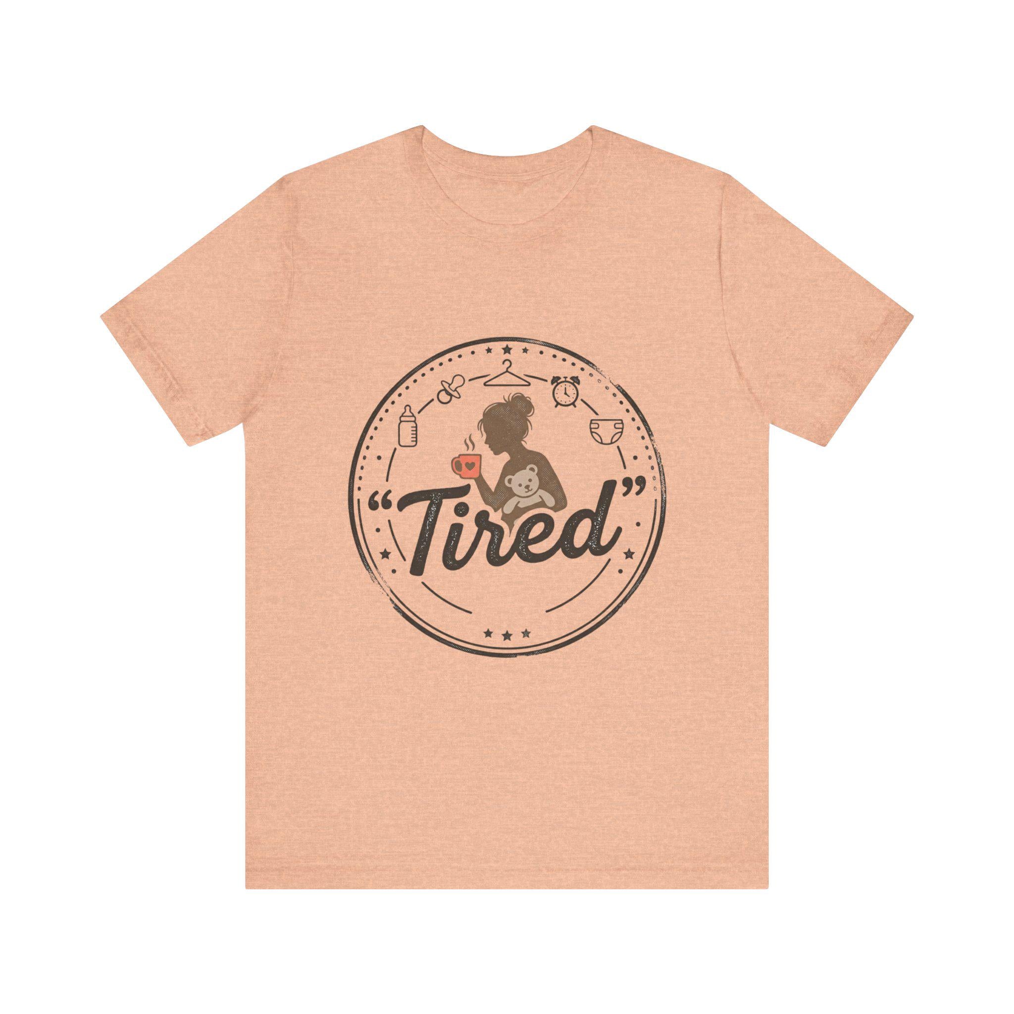 Tired Mom Graphic Tee | Mama Life, Coffee, Baby Bottle