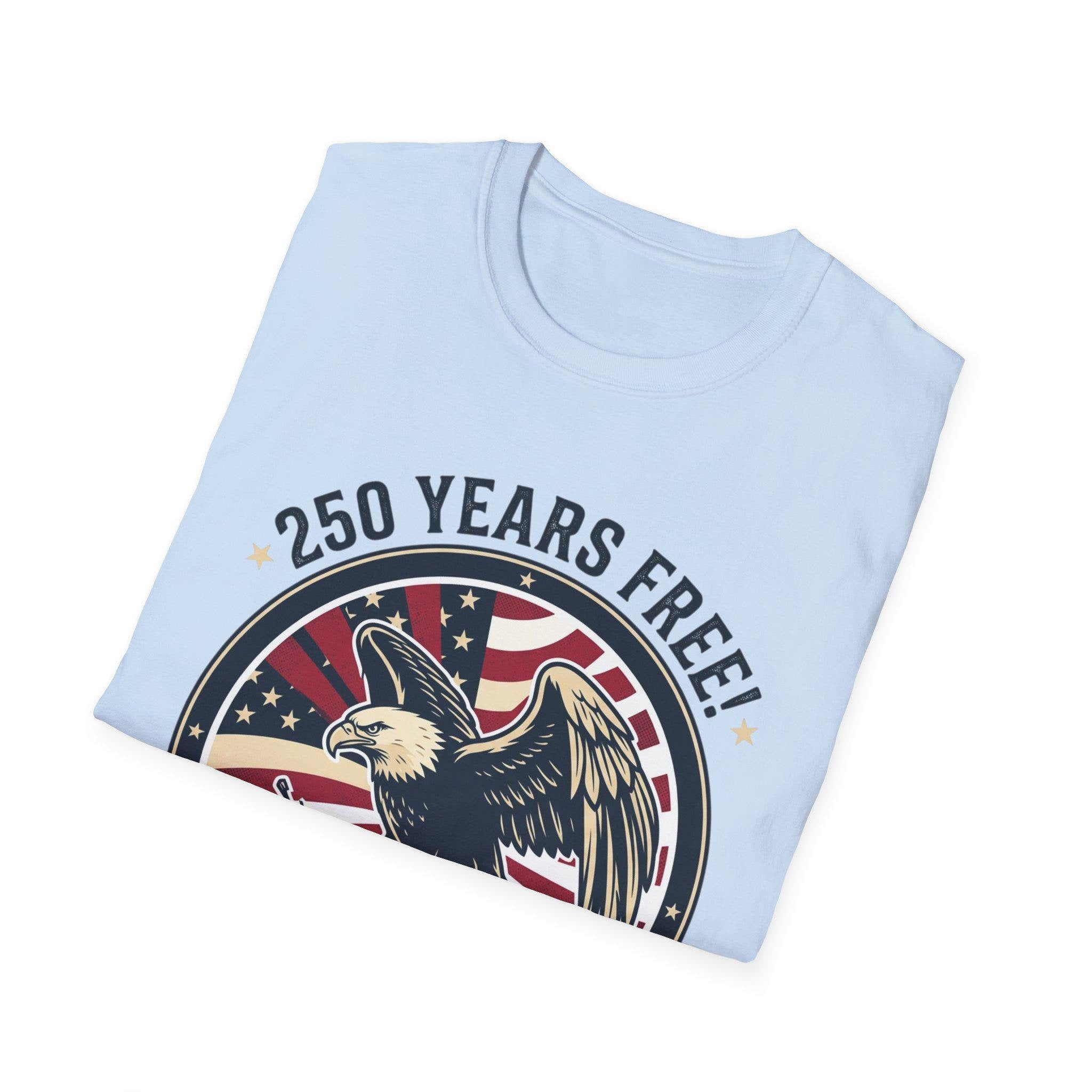 250 Years Free Eagle T-Shirt | American Flag Patriotic Vintage