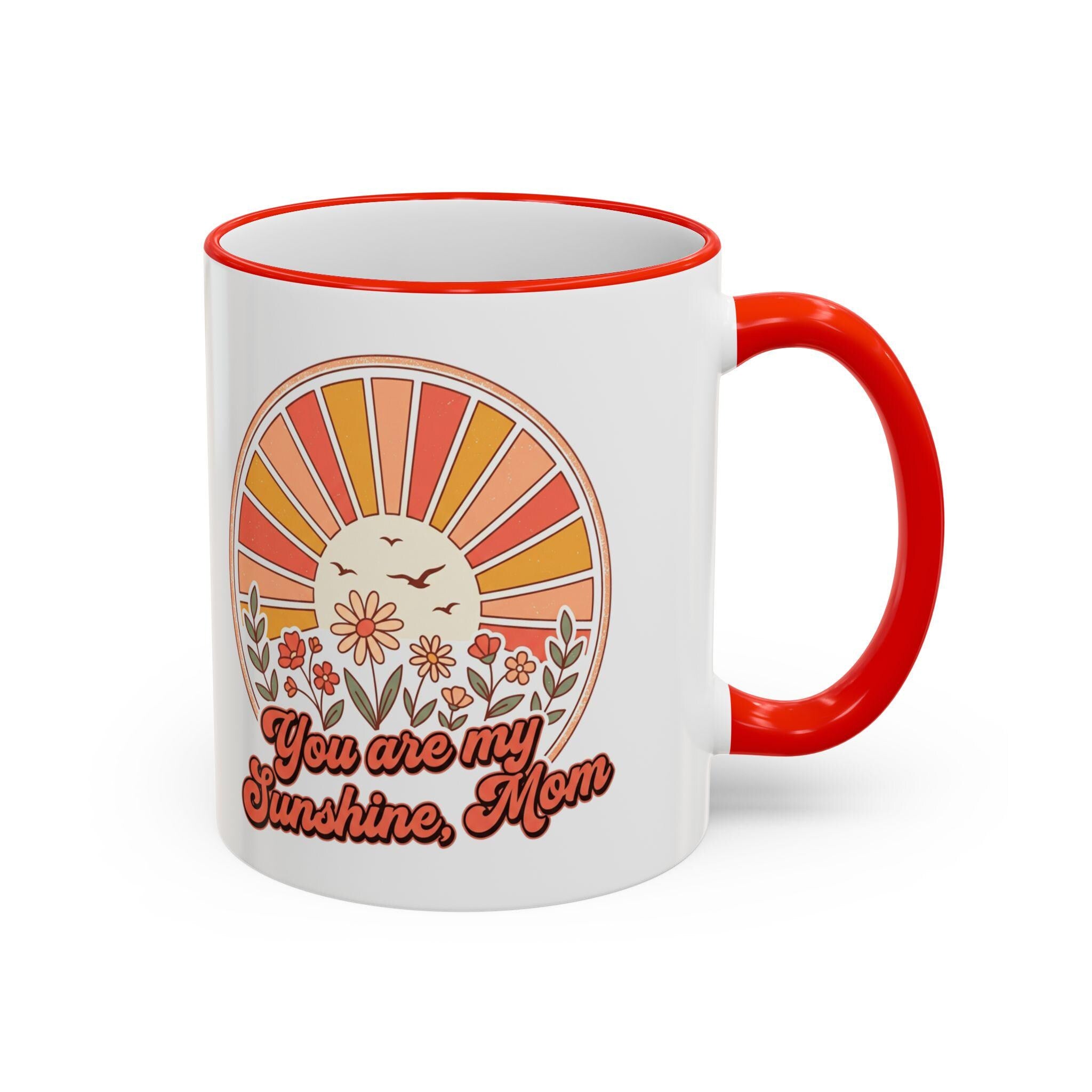You Are My Sunshine Mug | Accent Rim & Handle Ceramic Mug (11oz, 15oz)