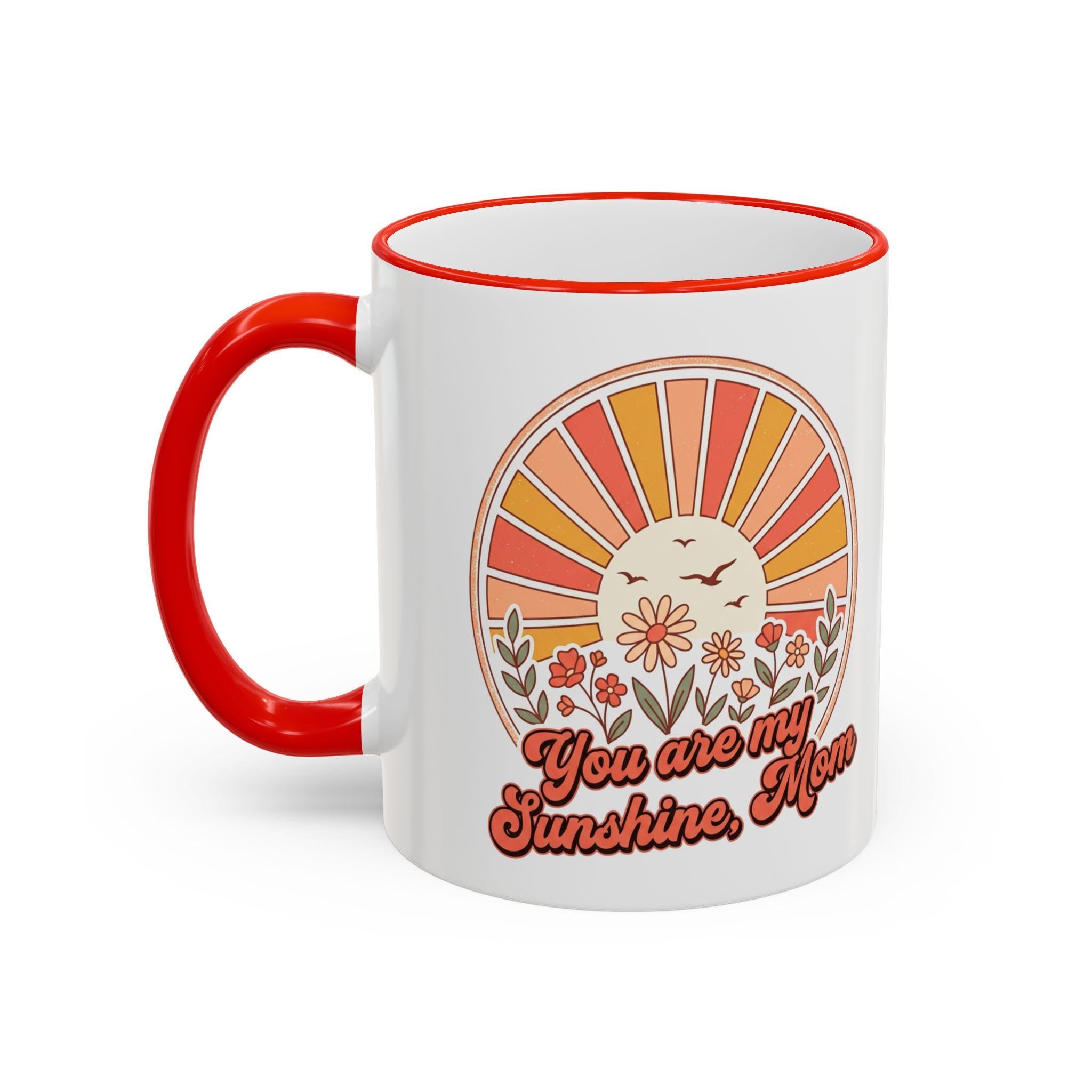 You Are My Sunshine Mug | Accent Rim & Handle Ceramic Mug (11oz, 15oz)