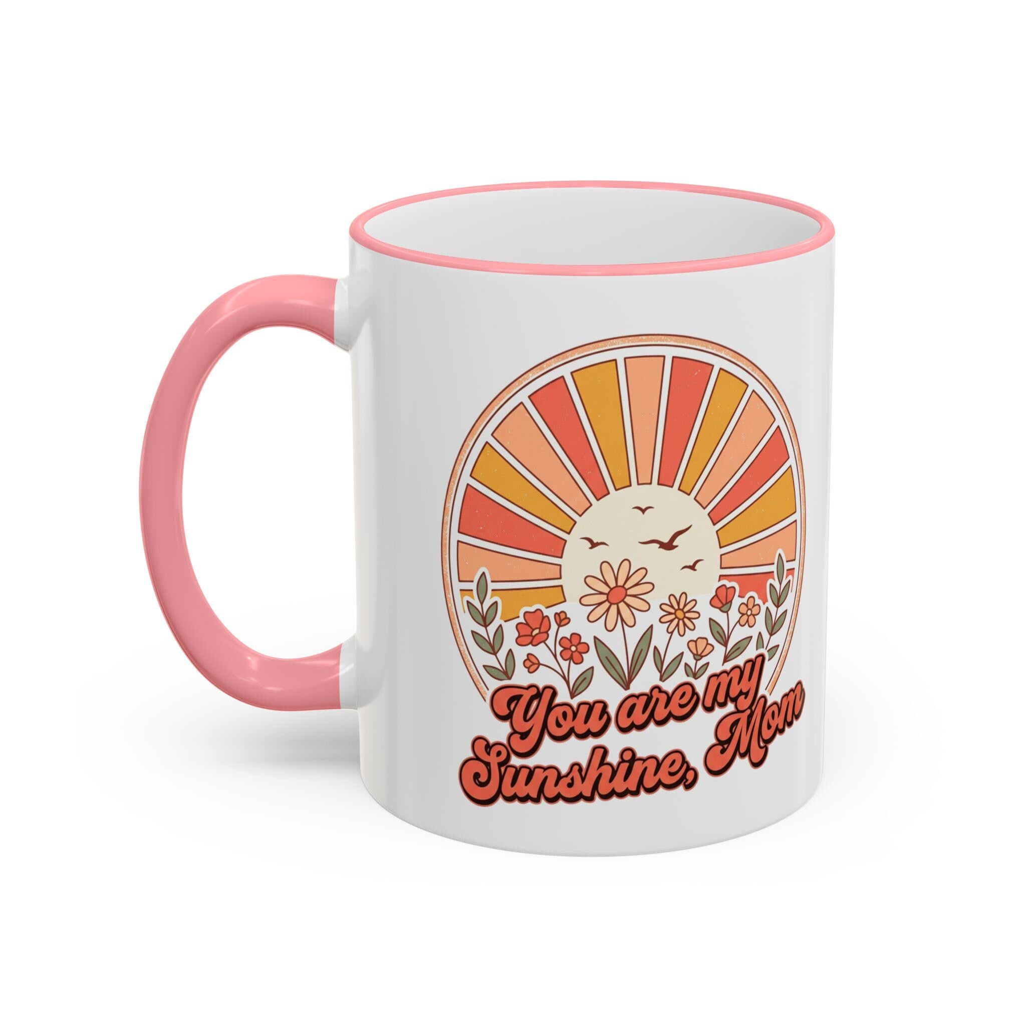 You Are My Sunshine Mug | Accent Rim & Handle Ceramic Mug (11oz, 15oz)