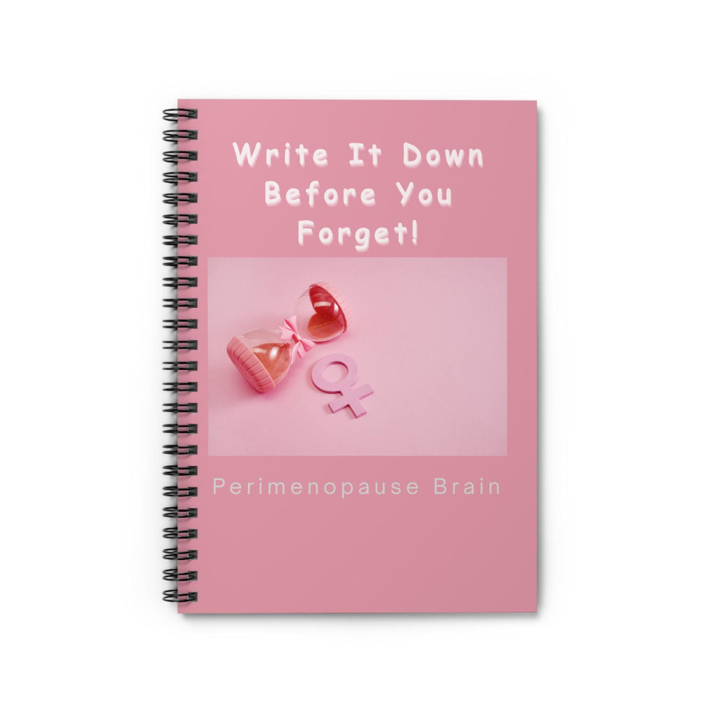 Perimenopause Brain Notebook, Spiral Notebook | Write It Down Before You Forget