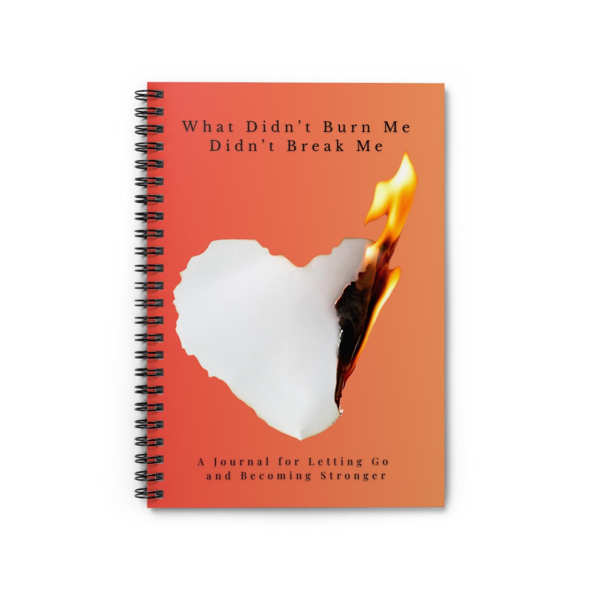 Resilience Spiral Notebook: Heart Flame Journal (6x8")