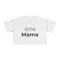 Gym Mama Crop Tee | Fitness Mom Shirt, Workout Crop Top