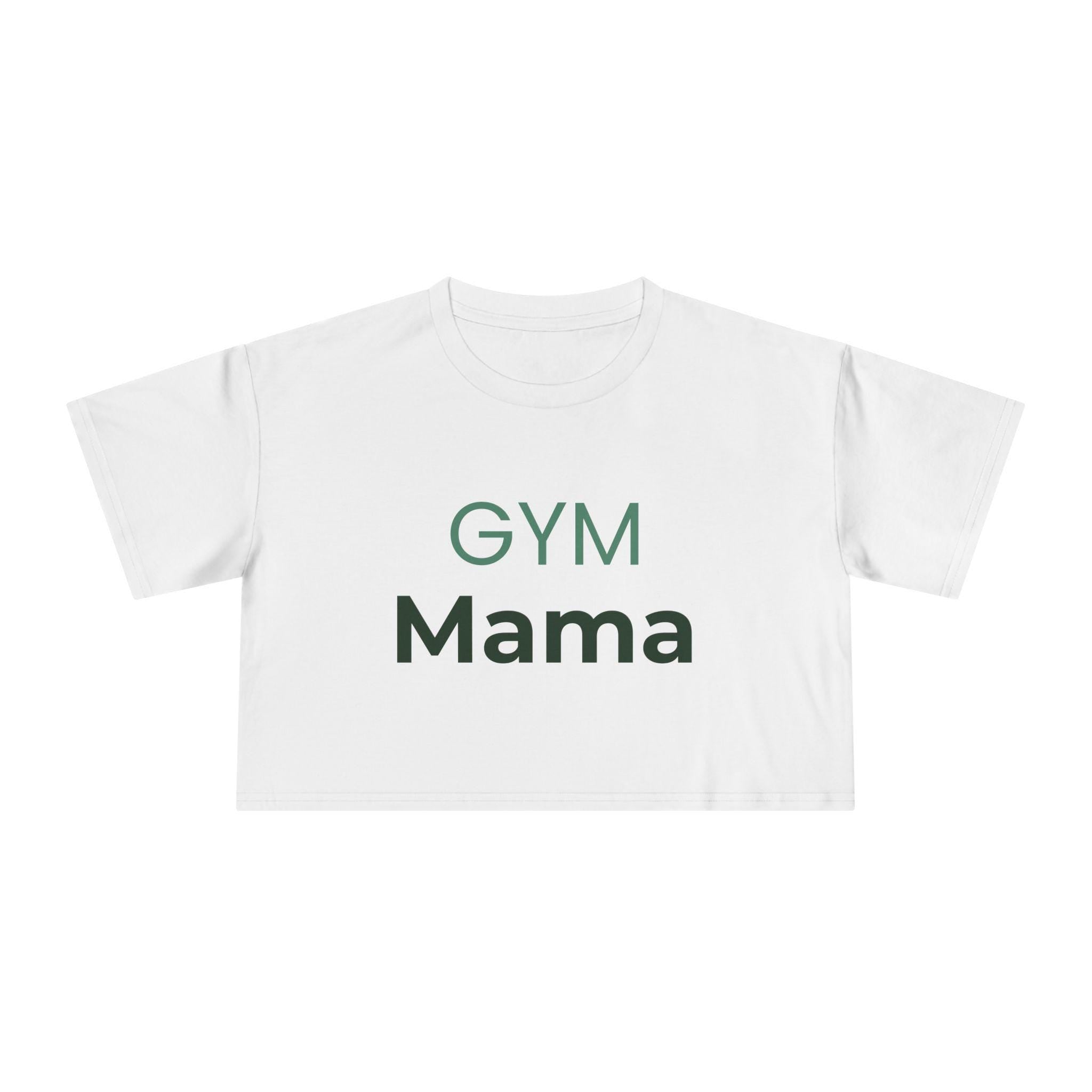 Gym Mama Crop Tee | Fitness Mom Shirt, Workout Crop Top