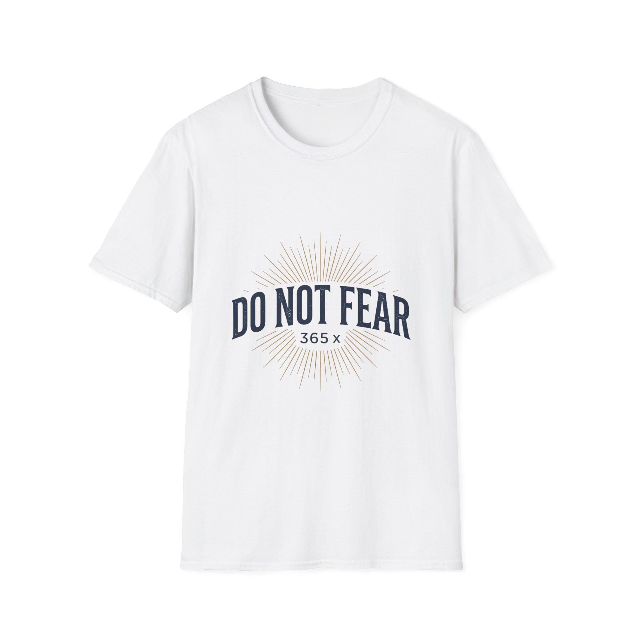 Do Not Fear 365 T-Shirt | Inspirational Faith Typography Tee