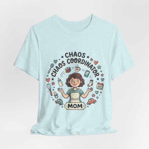 Chaos Coordinator Mom T-Shirt | Mom Life Illustration Tee