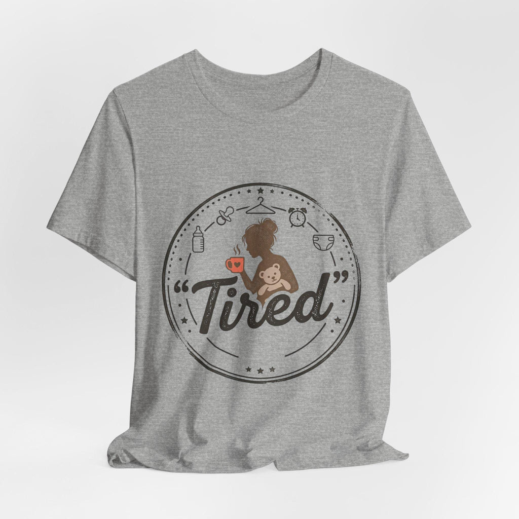 Tired Mom Graphic Tee | Mama Life, Coffee, Baby Bottle