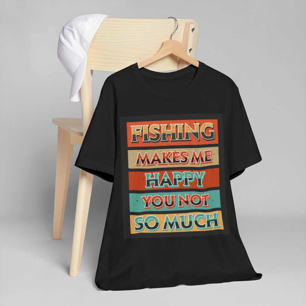 Fishing Makes Me Happy You Not So Much T-Shirt | Retro Striped Fishing Tee