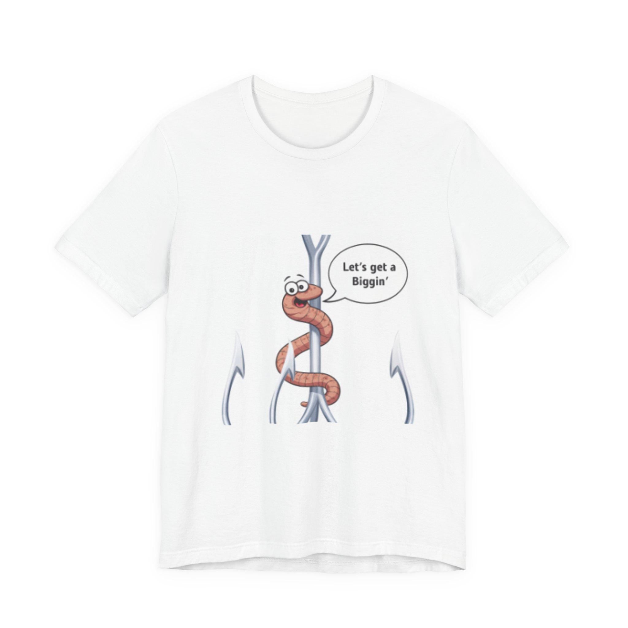 Cartoon Worm on Hook 'Let's get a Biggin' T-Shirt | Fishing Humor