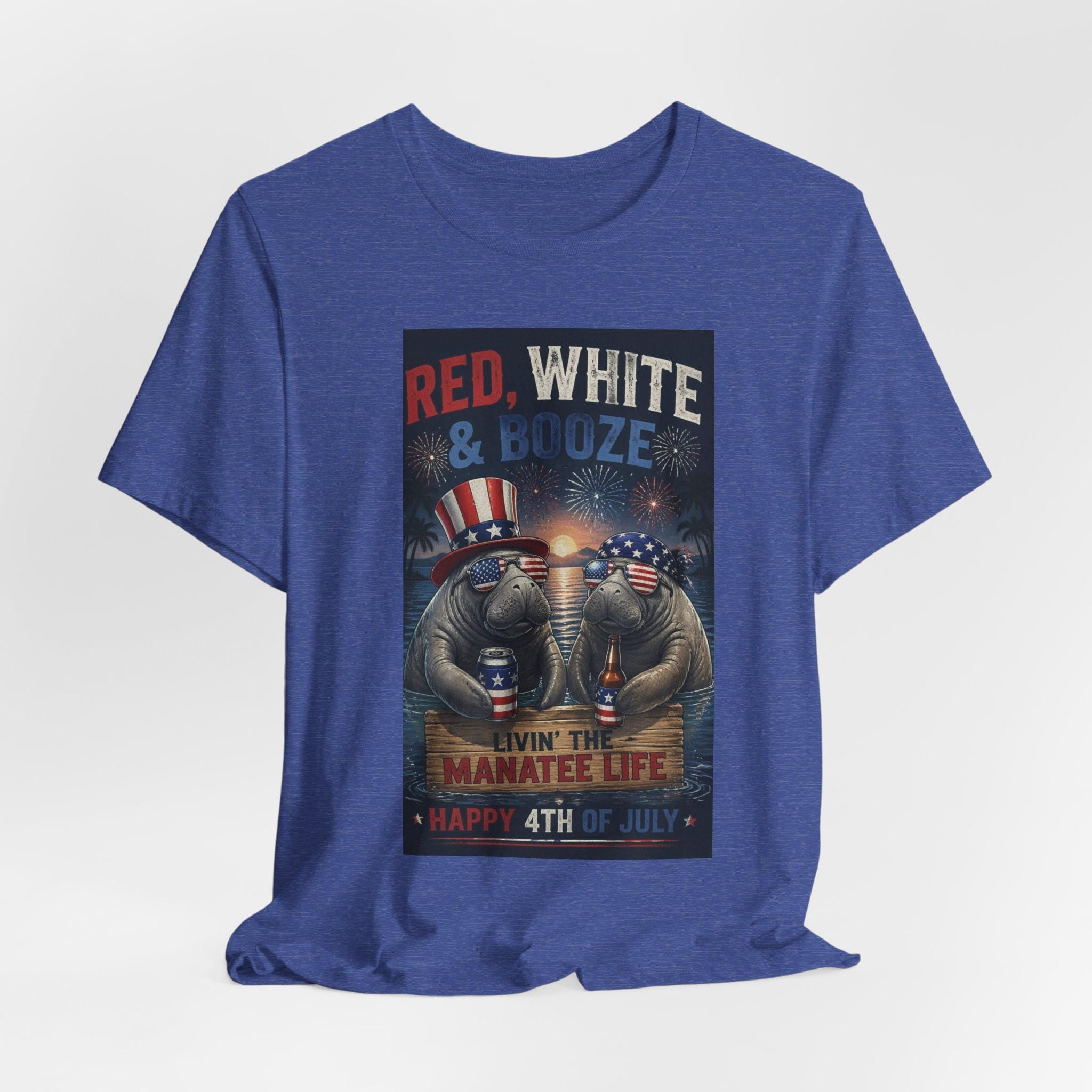 Red White & Booze Manatee Life T-Shirt | 4th of July Patriotic Tee