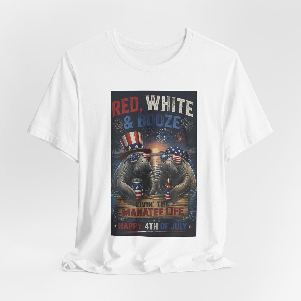 Red White & Booze Manatee Life T-Shirt | 4th of July Patriotic Tee