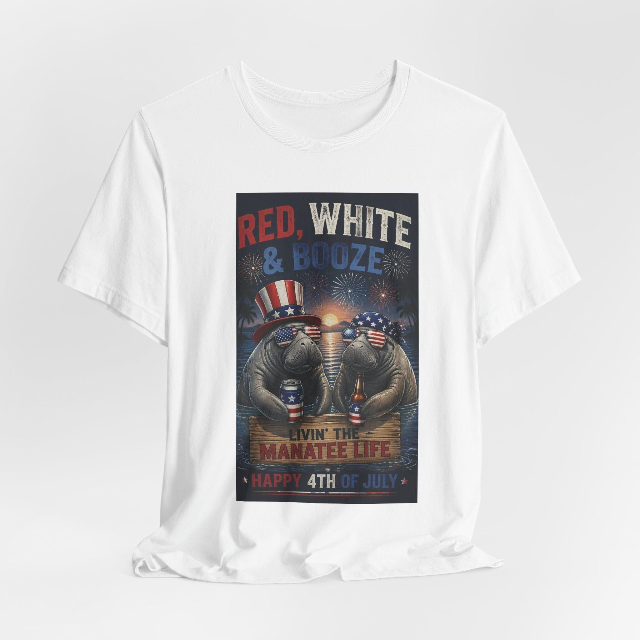 Red White & Booze Manatee Life T-Shirt | 4th of July Patriotic Tee