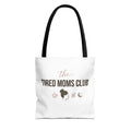 Tired Moms Club Tote Bag | Mom Life Graphic Tote