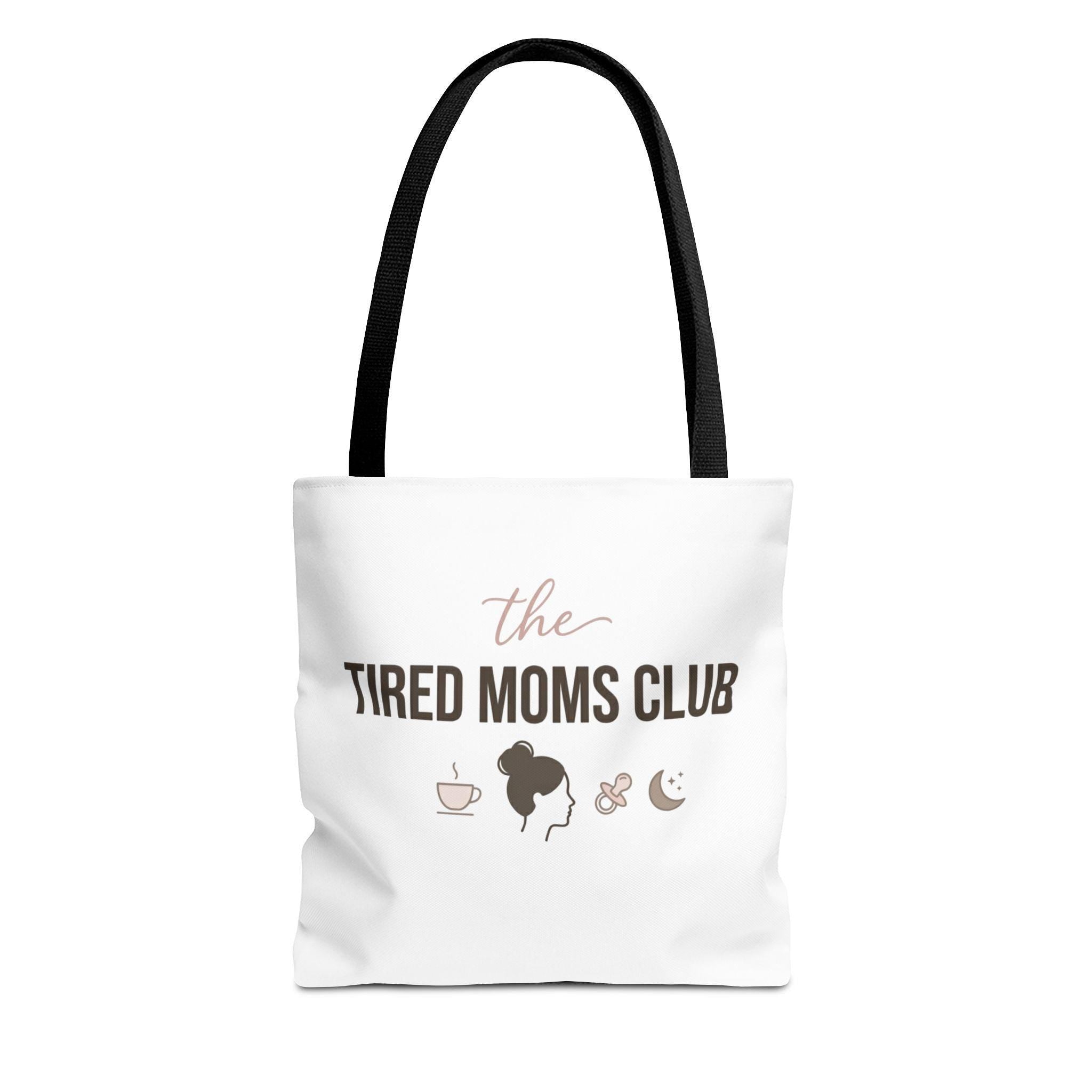 Tired Moms Club Tote Bag | Mom Life Graphic Tote
