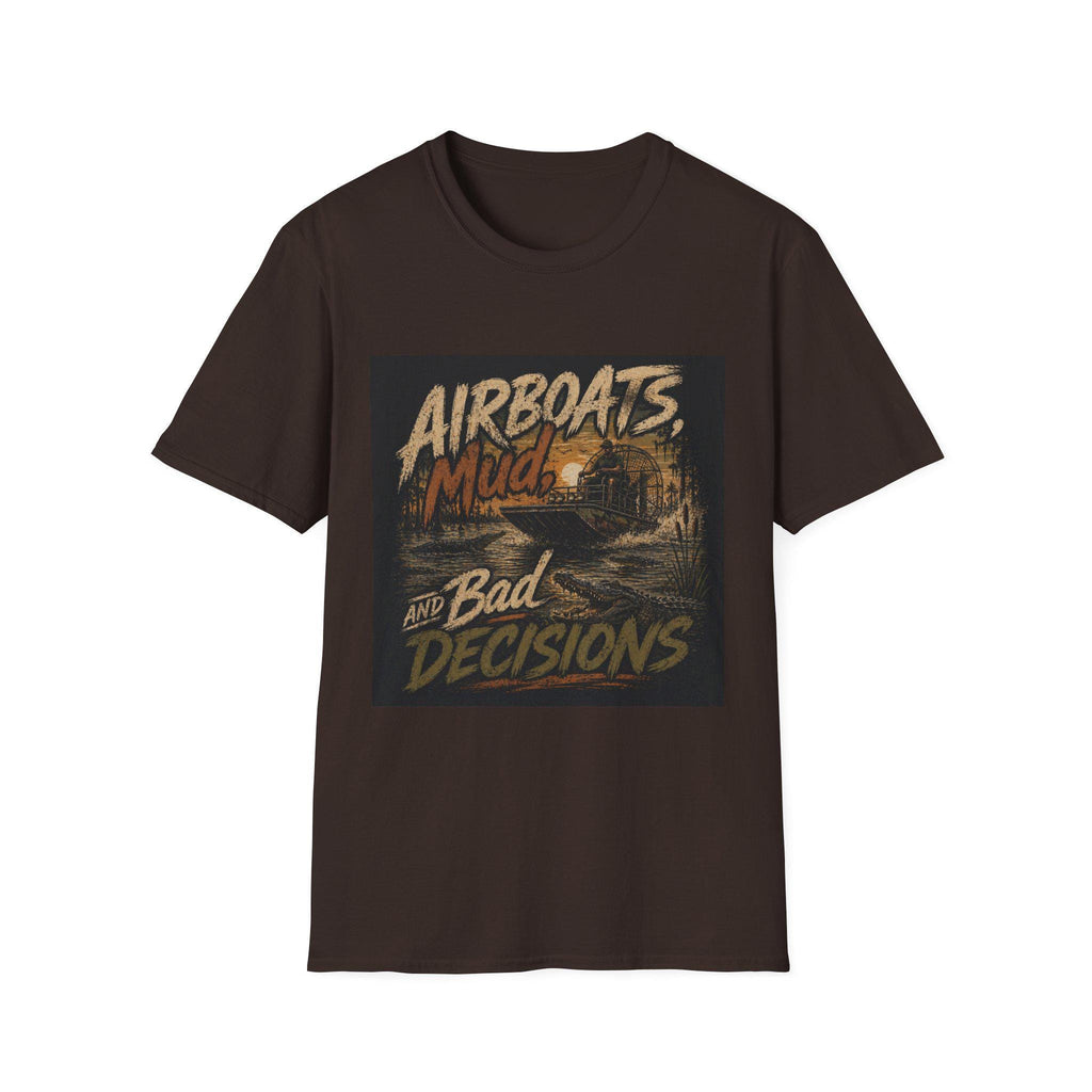 Airboats Mud and Bad Decisions T-Shirt | Swamp Offroad Fishing Design