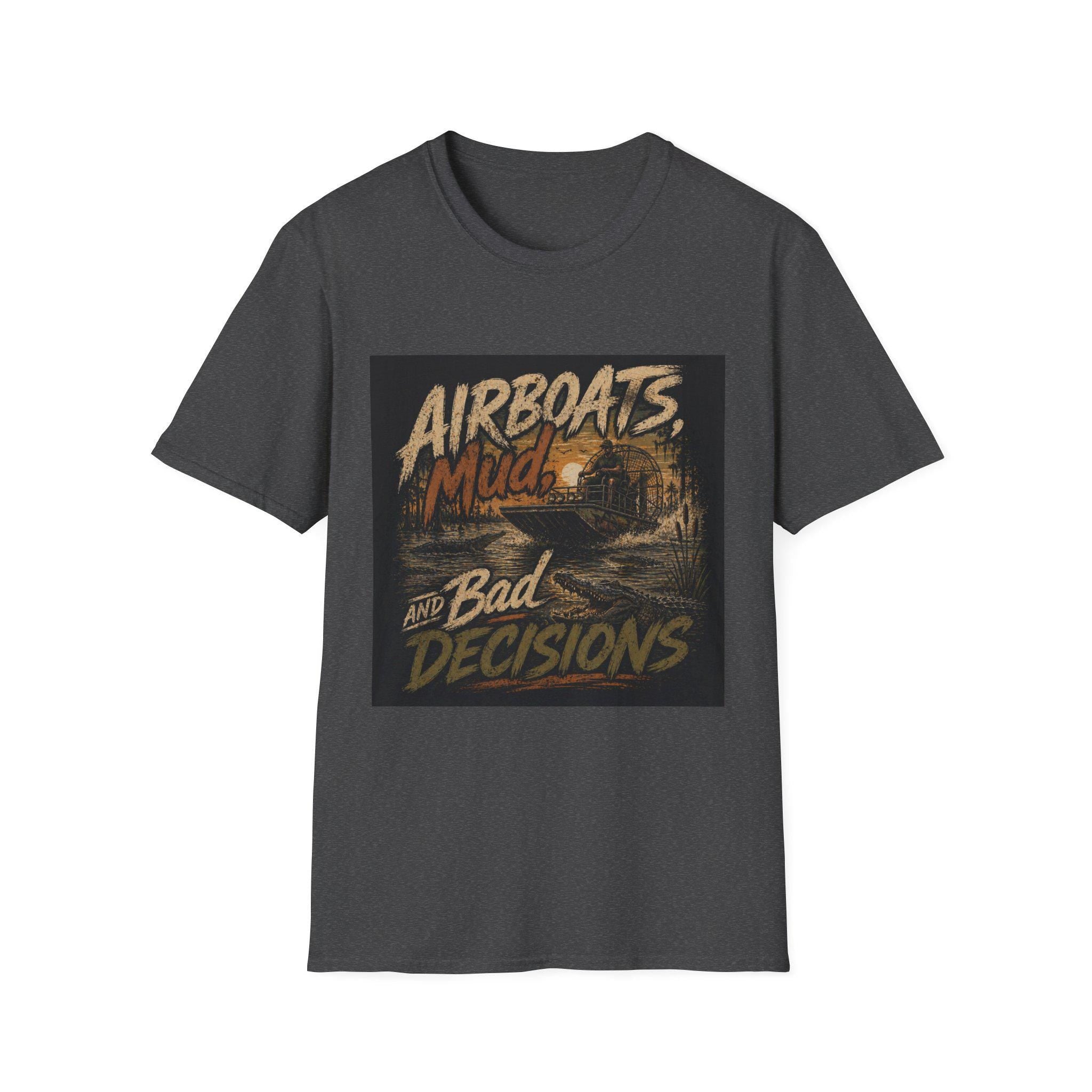 Airboats Mud and Bad Decisions T-Shirt | Swamp Offroad Fishing Design