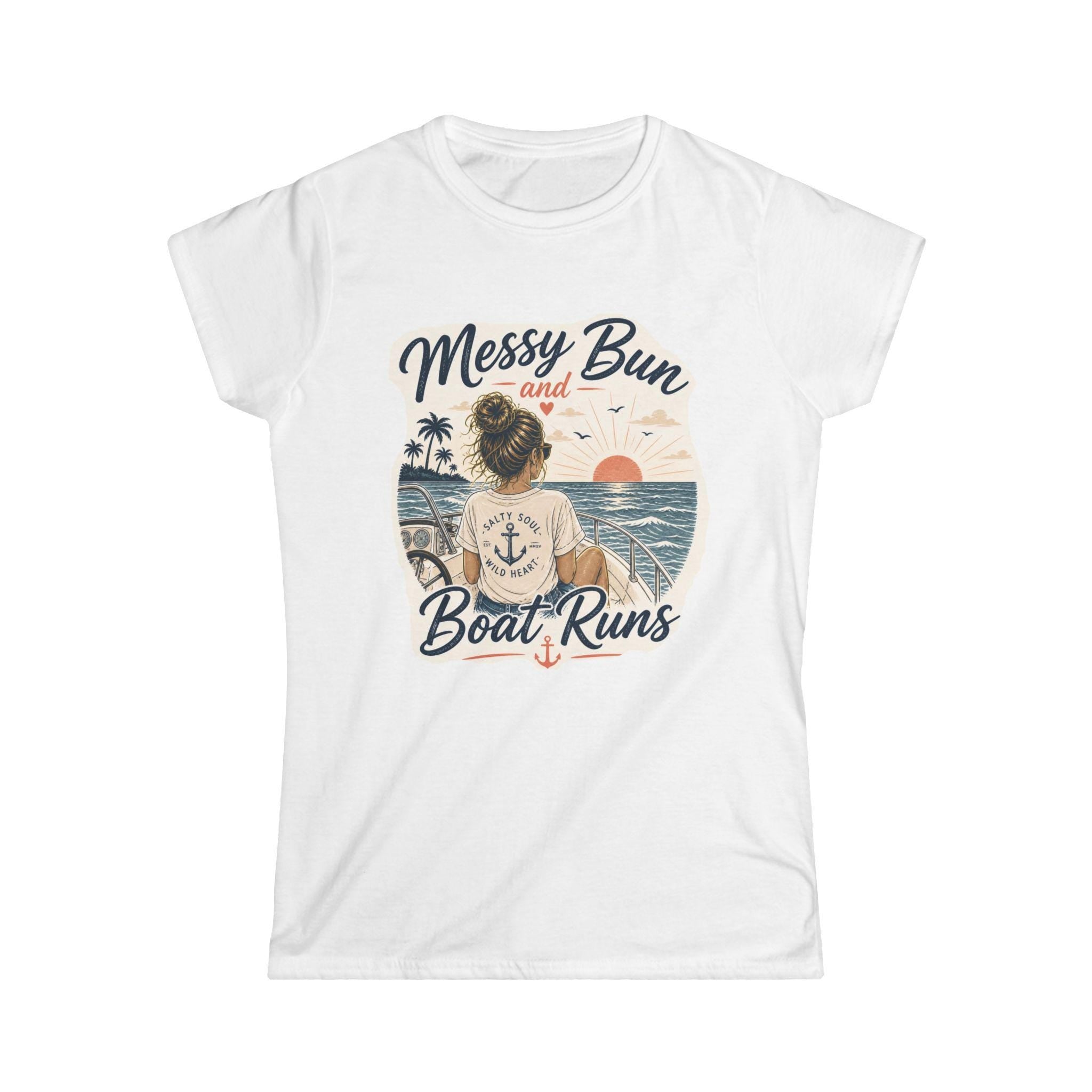 Messy Bun and Boat Runs Tee | Nautical Beach Sunset Shirt